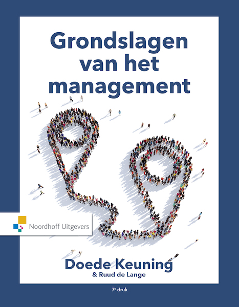 Grondslagen van het management(e-book) - Doede Keuning, Ruud de Lange (ISBN 9789001878894)