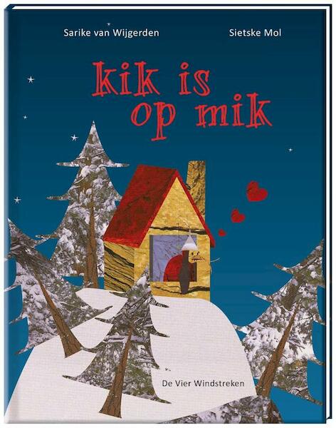 kik is op mik - Sietske Mol (ISBN 9789051164916)