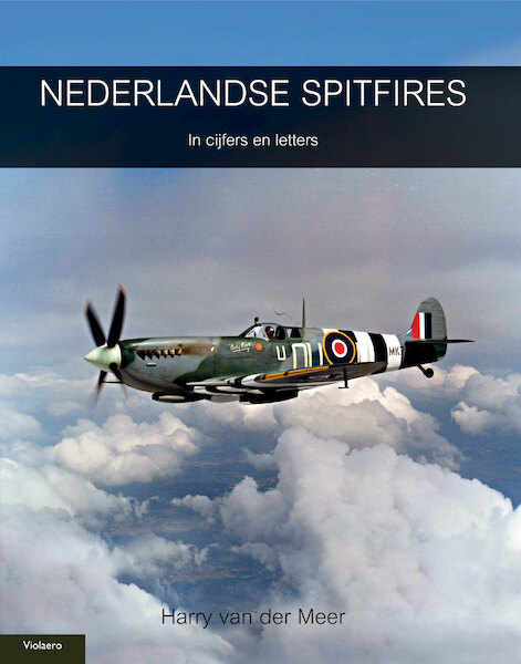 Nederlandse Spitfires - Harry van der Meer (ISBN 9789086163052)