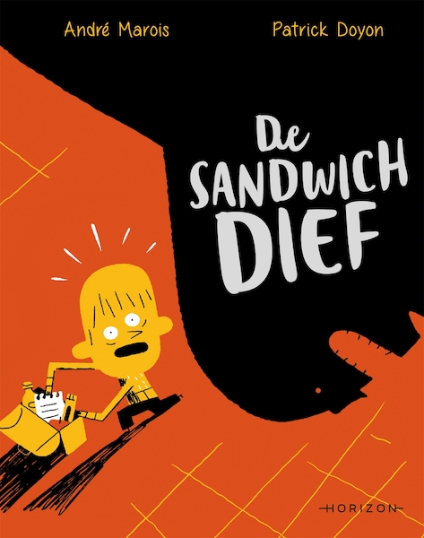 De sandwichdief - André Marois (ISBN 9789464100167)