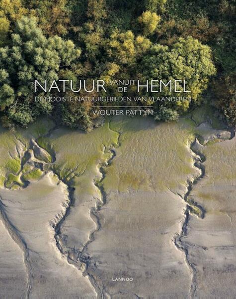 Natuur vanuit de hemel - Wouter Pattyn (ISBN 9789401416580)