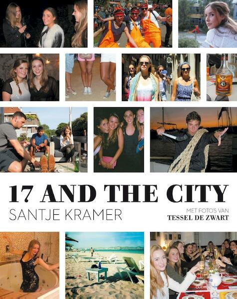 17 and the city - Santje Kramer (ISBN 9789021446929)