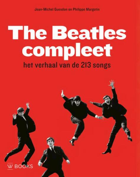 The Beatles compleet - Jean-Michel Guesdon, Philippe Margotin (ISBN 9789462580886)