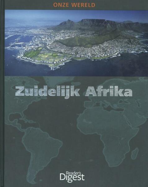 Onze Wereld Zuidelijk Afrika - Gerhard Bruschke, Nicole Geffert, Rudolf Ites, Ulrich Jurgens (ISBN 9789064079207)