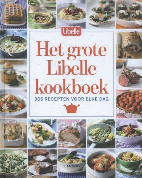 Libelle - Het grote Libelle kookboek - Ilse D'Hooghe (ISBN 9789401411288)