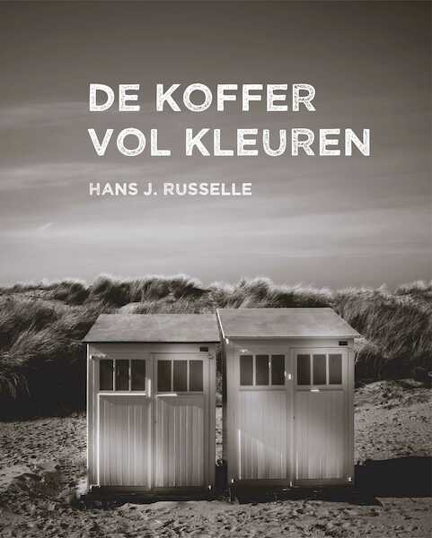 De Koffer vol kleuren - Hans J. Russel (ISBN 9789460796579)