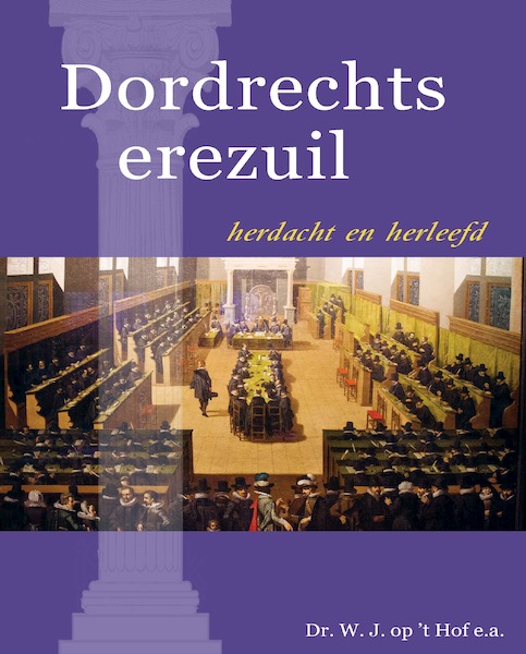 Dordrecchts erezuil - W.J. op 't Hof (ISBN 9789087181598)