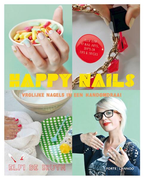 Happy nails - Elfi De Bruyn (ISBN 9789401414371)