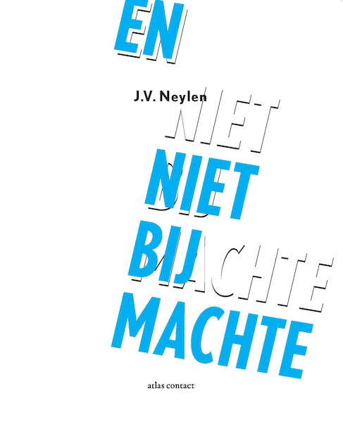 En niet bij machte - J.V. Neylen (ISBN 9789025457884)