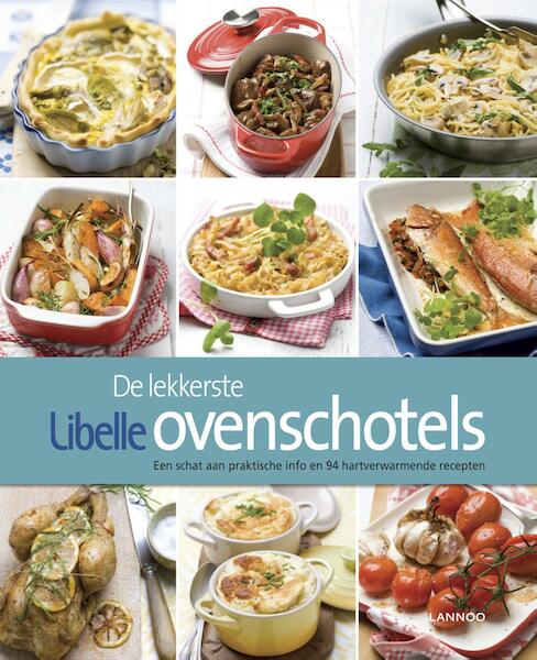De lekkerste Libelle ovenschotels - Evelien Rutten (ISBN 9789401403924)