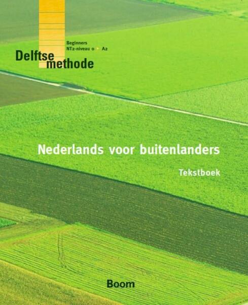 Nederlands voor buitenlanders 4E Tekstboek - Bondi Sciarone, Connie Wesdijk, Aleid Blom, Jan Erik Grezel, Piet Meijer (ISBN 9789085066675)