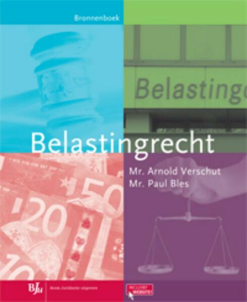 Belastingrecht bronnenboek - A.W. Verschut, P. Bles (ISBN 9789089746498)