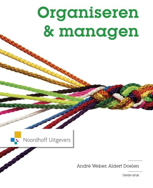 Organiseren en managen - André Weber, Aldert Doelen (ISBN 9789001856342)