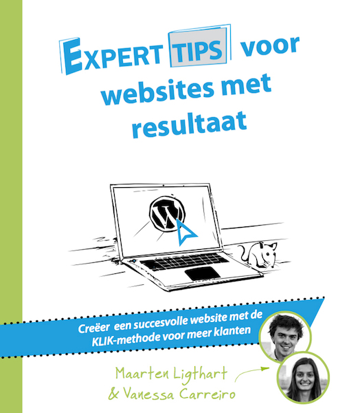 Experttips voor websites met resultaat - Maarten Ligthart, Vanessa Carreiro (ISBN 9789492383600)