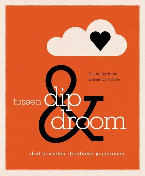 Tussen dip en droom - Claudi Bockting, Evelien van Valen (ISBN 9789000328857)