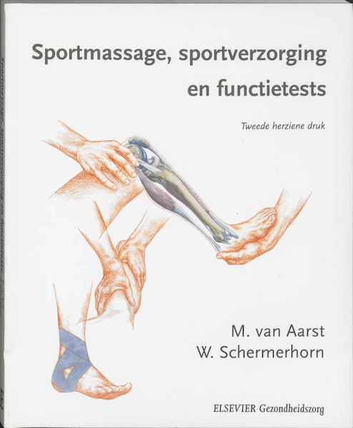 Sportmassage, sportverzorging en functietests - M. van Aarst, W. Schermerhorn (ISBN 9789035236776)