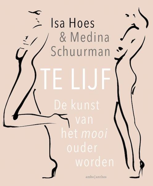 Te lijf - Isa Hoes, Medina Schuurman (ISBN 9789026333613)