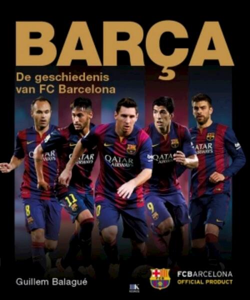 Barça - Guillem Balagué (ISBN 9789021563893)