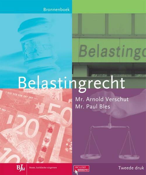 Belastingrecht - Arnold Verschut, Paul Bles (ISBN 9789460949883)