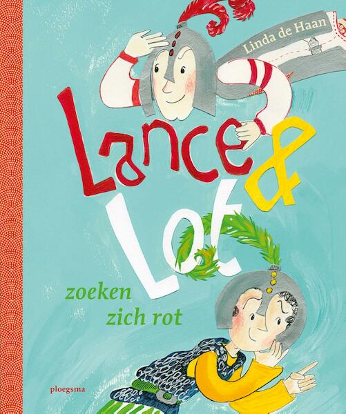 Lance en Lot zoeken zich rot - Linda de Haan (ISBN 9789021676609)
