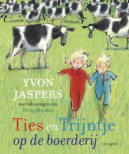 Ties en Trijntje op de boerderij - Yvon Jaspers (ISBN 9789021673738)