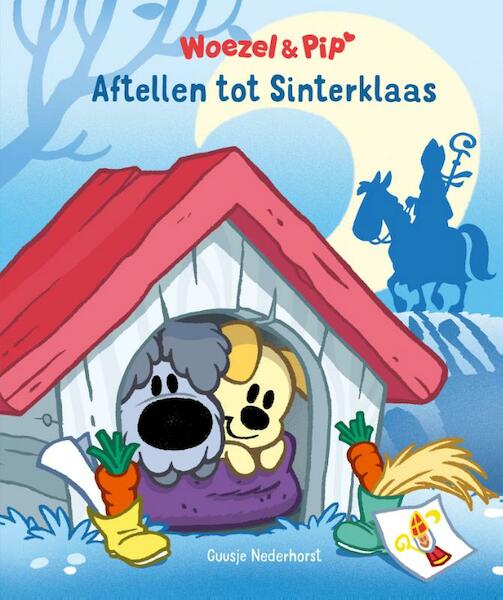 Woezel & Pip - Aftellen tot Sinterklaas - Guusje Nederhorst (ISBN 9789025873882)