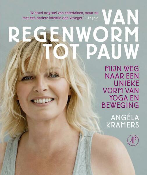 Van Regenworm tot Pauw - Angéla Kramers, Maartje Oosterhof (ISBN 9789029577984)