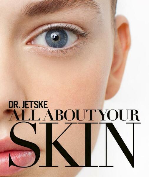 Dr. Jetske All about your skin - Jetske Ultee (ISBN 9789081681452)