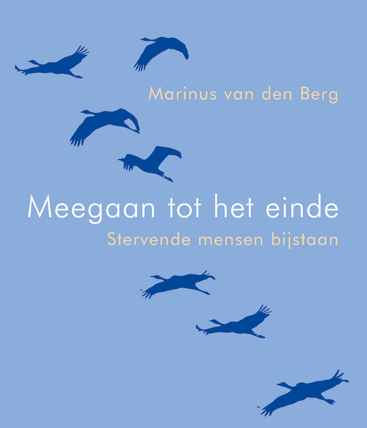 Meegaan tot het einde - Marinus van den Berg (ISBN 9789025905811)