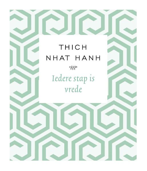 Iedere stap is vrede - Thich Nhat Hanh (ISBN 9789020214277)