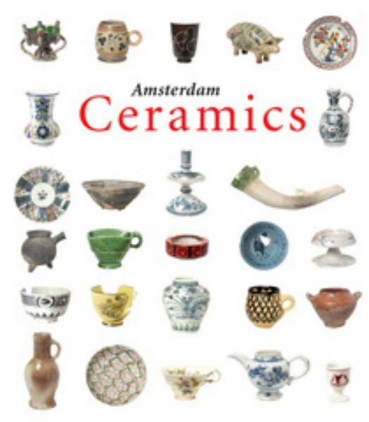 Amsterdam ceramics - J. Gawronski, Jerzy Gawronski (ISBN 9789059372672)