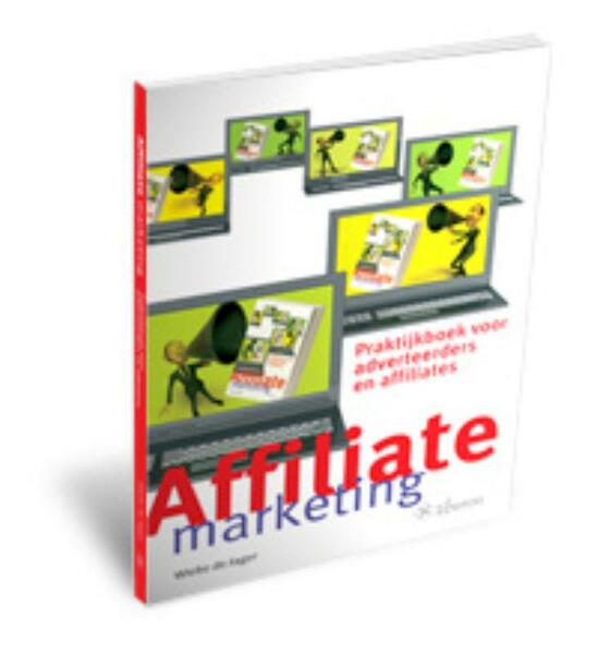 Affiliate Marketing - W. de Jager (ISBN 9789059722637)