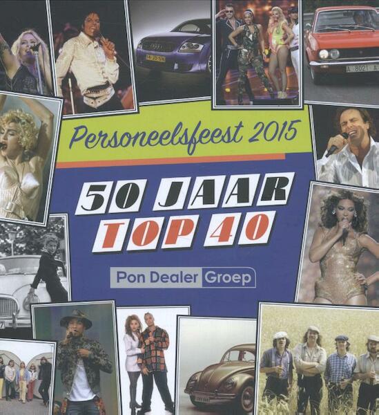 50 jaar Top 40 B2B special - Martijn van Stuyvenberg (ISBN 9789021561271)