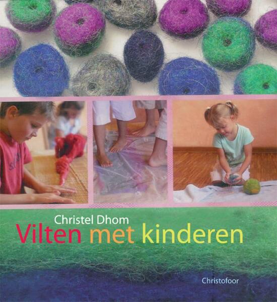 Vilten met kinderen - C. Dhom (ISBN 9789060386132)