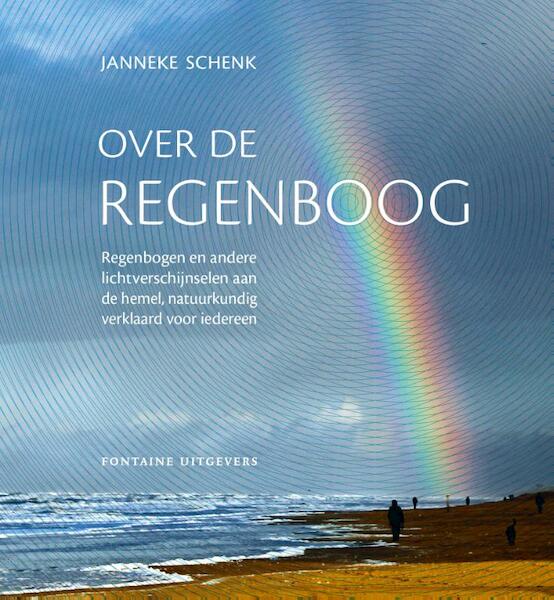 Over de regenboog - Janneke Schenk (ISBN 9789059568006)