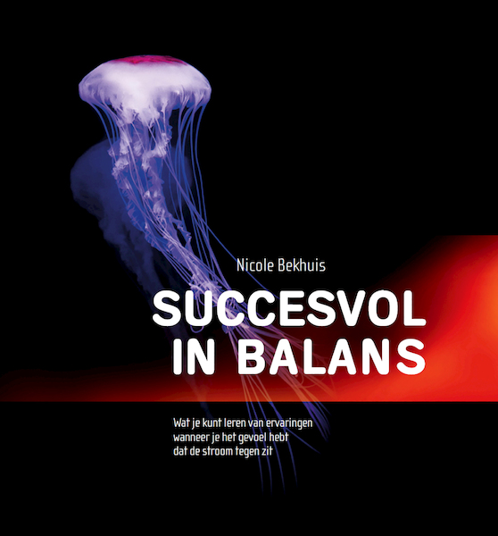Succesvol in balans - Nicole Bekhuis (ISBN 9789082419016)