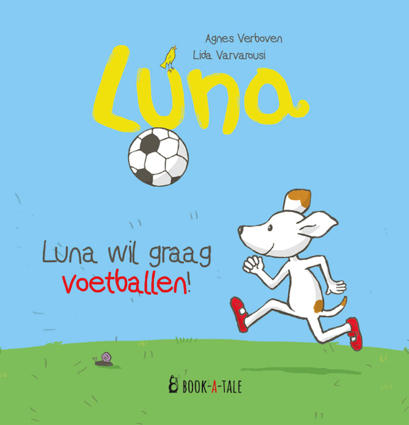 Luna wil graag voetballen! - Agnes Verboven, Lida Varvarousi (ISBN 9789493268128)