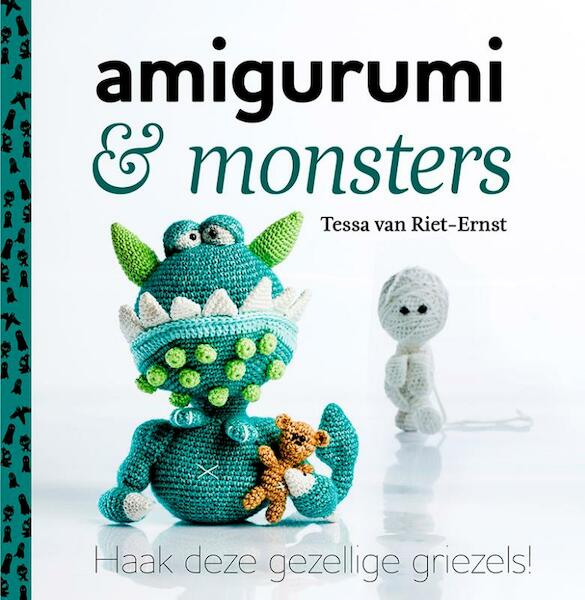 Amigurumi en monsters - Tessa van Riet-Ernst (ISBN 9789043918244)