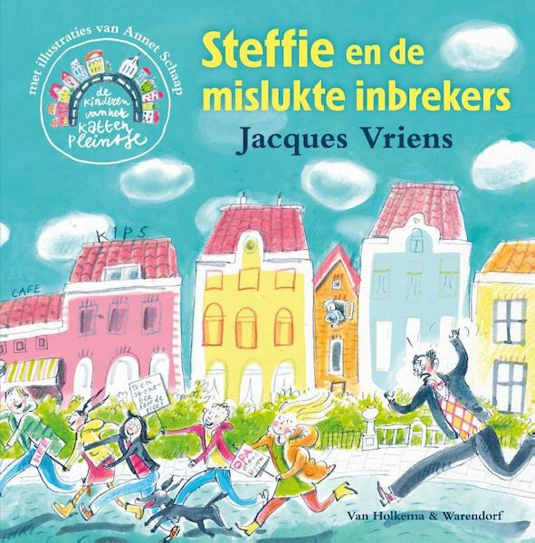 Steffie en de mislukte inbrekers - Jacques Vriens (ISBN 9789000323555)