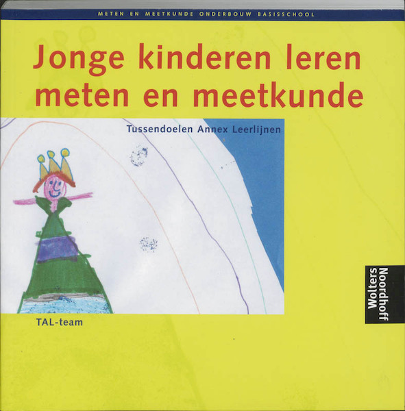 Jonge kinderen leren meten en meetkunde Onderbouw basisschool - (ISBN 9789001851026)