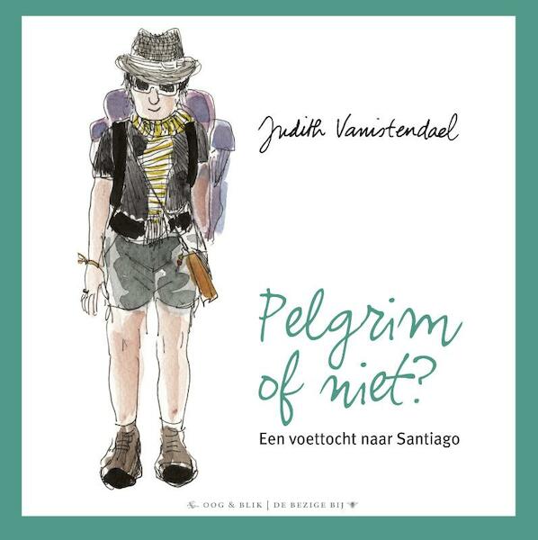 Pelgrim of niet? - Judith Vanistendael (ISBN 9789054924470)