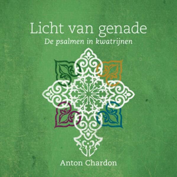 Licht van genade - Anton Chardon (ISBN 9789033877308)