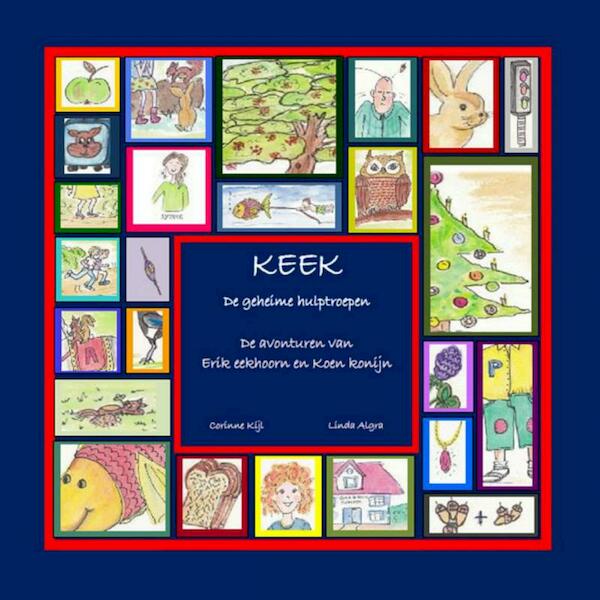 K.E.E.K - De geheime hulptroepen - Linda Algra (ISBN 9789402112559)