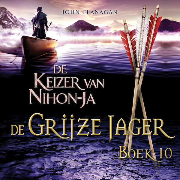 De Grijze Jager Boek 10 - De Keizer van Nihon-Ja - John Flanagan (ISBN 9789025756529)
