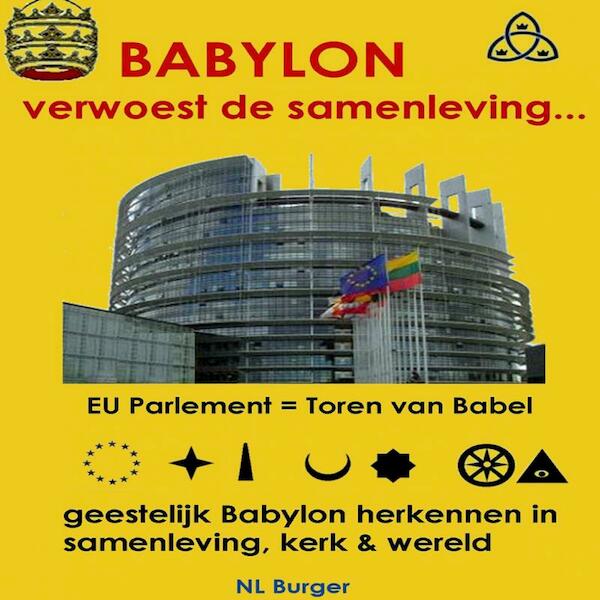 Babylon verwoest de samenleving - NL Burger (ISBN 9789402119473)