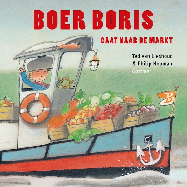 Boer Boris gaat naar de markt - Ted van Lieshout (ISBN 9789025760458)