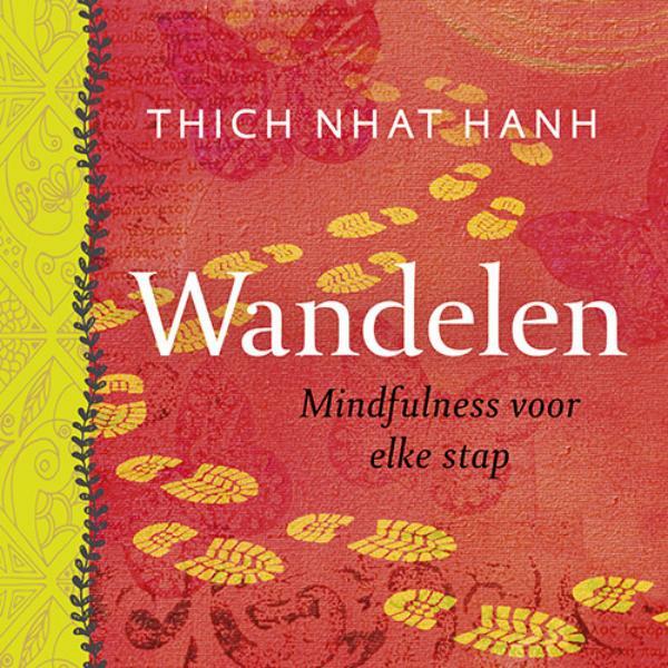 Wandelen - Thich Nhat Hanh (ISBN 9789025905538)