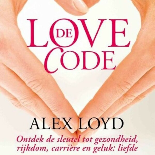 De Love Code - Alex Loyd (ISBN 9789463621106)