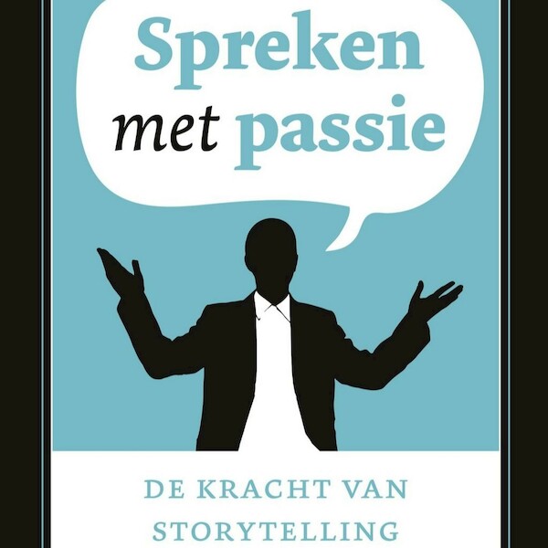 Spreken met passie - Henk Jan Kamsteeg (ISBN 9789047013402)