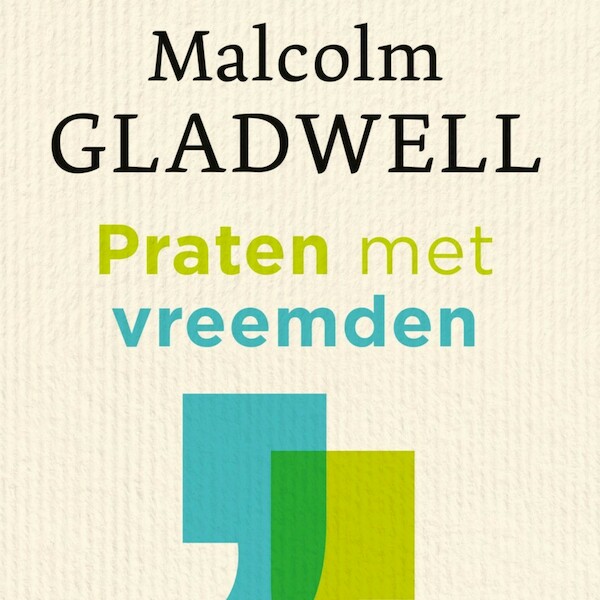 Praten met vreemden - Malcolm Gladwell (ISBN 9789047013396)